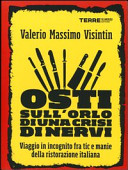 Cover  Osti sull'orlo di una crisi di nervi : viaggio in incognito fra tic e manie della ristorazione italiana
