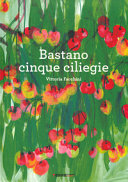 Couverture Bastano cinque ciliegie