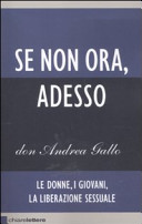 Couverture Se non ora, adesso : [le donne, i giovani, la liberazione sessuale] 