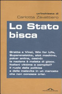 Couverture Lo Stato bisca : gratta e vinci… : [un'inchiesta