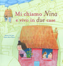 Couverture Mi chiamo Nina e vivo in due case