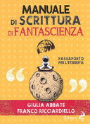 Couverture Manuale di scrittura di fantascienza : passaporto per l'eternità