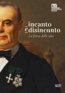 Couverture Incanto e disincanto : la forza delle idee