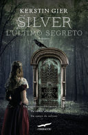 Couverture Silver : l'ultimo segreto : romanzo
