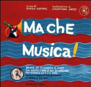 Couverture Ma che musica! : brani di classica e jazz da ascoltare e da guardare per bambini da 0 a 6 anni secondo la Music Learning Theory di Edwin E. Gordon