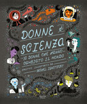 Couverture Donne di scienza : 50 donne che hanno cambiato il mondo