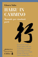Cover  Haiku in cammino : manuale per viandanti poeti