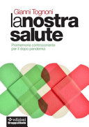Couverture La nostra salute : promemoria controcorrente per il dopo pandemia