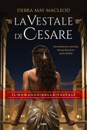 Cover  La vestale di Cesare : romanzo