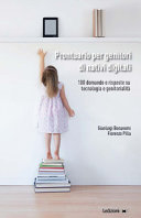 Couverture Prontuario per genitori di nativi digitali : 100 domande e risposte su tecnologia e genitorialità