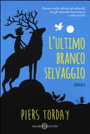 Couverture L'ultimo branco selvaggio : romanzo
