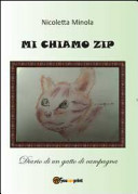 Cover  Mi chiamo Zip : diario di un gatto di campagna