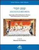 Cover  Shemà ve-Zachor : Ascolta e ricorda : sguardo sulla letteratura ebraica dell'Ottocento e del Novecento