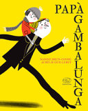 Couverture Papà Gambalunga