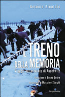Couverture Il treno della memoria : viaggio nel presente di Auschwitz