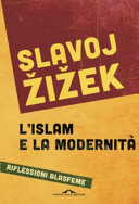 Couverture Islam e modernità : riflessioni blasfeme