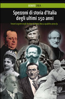 Couverture Spezzoni di storia d'Italia degli ultimi 150 anni : tenuti segreti negli Archivi di Stato fino a qualche anno fa