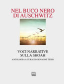 Couverture Nel buco nero di Auschwitz : voci narrative sulla Shoah: un'antologia