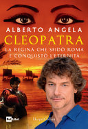 Couverture Cleopatra : la regina che sfidò Roma e conquistò l'eternità