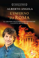Couverture Libro 2: L'inferno su Roma : il grande incendio che distrusse la città di Nerone