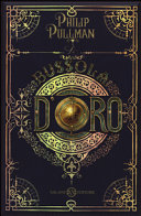 Cover  La bussola d'oro : Queste oscure materie, Libro primo