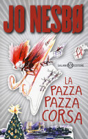 Couverture La pazza pazza corsa : romanzo