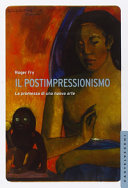 Couverture Il postimpressionismo : la promessa di una nuova arte