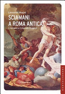 Couverture Sciamani a Roma antica : i romani e il mondo magico