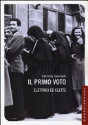 Cover  Il primo voto : elettrici ed elette