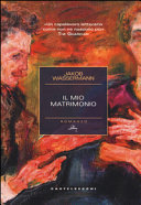 Cover  Il mio matrimonio : Ganna o il mondo della follia