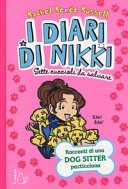 Cover  I diari di Nikki : sette cuccioli da salvare : racconti di una dogsitter pasticciona