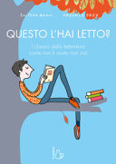 Couverture Questo l'hai letto? : i classici della letteratura come non li avete mai visti