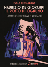 Couverture Il posto di ognuno : l'estate del commissario Ricciardi