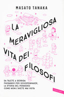 Couverture La meravigliosa vita dei filosofi