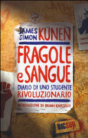 Couverture Fragole e sangue : diario di uno studente rivoluzionario