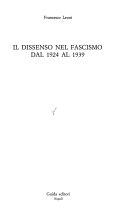 Cover  Il dissenso nel fascismo dal 1924 al 1939