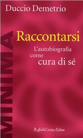 Couverture Raccontarsi : l'autobiografia come cura di se