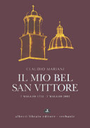 Couverture Il mio bel San Vittore : 7 maggio 1752, 7 maggio 2002