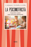 Couverture La psicomotricita : corporeita e azione nella costruzione dell'identita