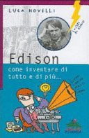Cover  Edison, come inventare di tutto e di più