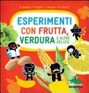 Couverture Esperimenti con frutta, verdura e altre delizie