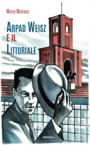 Couverture Arpad Weisz e il Littoriale