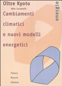Couverture Oltre Kyoto : cambiamenti climatici e nuovi modelli energetici