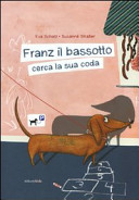 Cover  Franz il bassotto cerca la sua coda