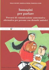 Couverture Immagini per parlare : percorsi di comunicazione aumentativa alternativa per persone con disturbi autistici