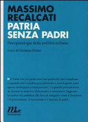 Couverture Patria senza padri : psicopatologia della politica italiana