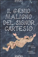 Cover  Il genio maligno del signor Cartesio : (basato sulle Meditazioni metafisiche)