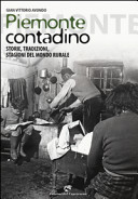 Couverture Piemonte contadino : storie, tradizioni, stagioni del mondo rurale