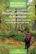 Couverture Passeggiate benessere in Piemonte : Forest bathing ed escursioni bioenergetiche per tutti