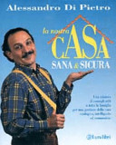 Cover  La nostra casa sana e sicura